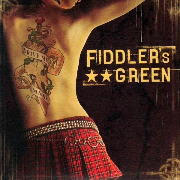 Fiddlers Green - Drive me Mad!